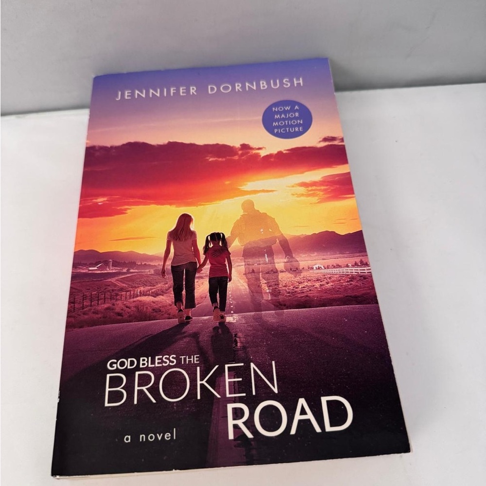 GOD BLESS THE BROKEN ROAD by Jennifer Dornbush  [Paperback]  ^ NEW ^